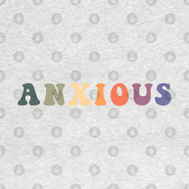 Groovy Anxious by Gold Star Creative